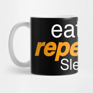 Eat repeat Sleep Mug